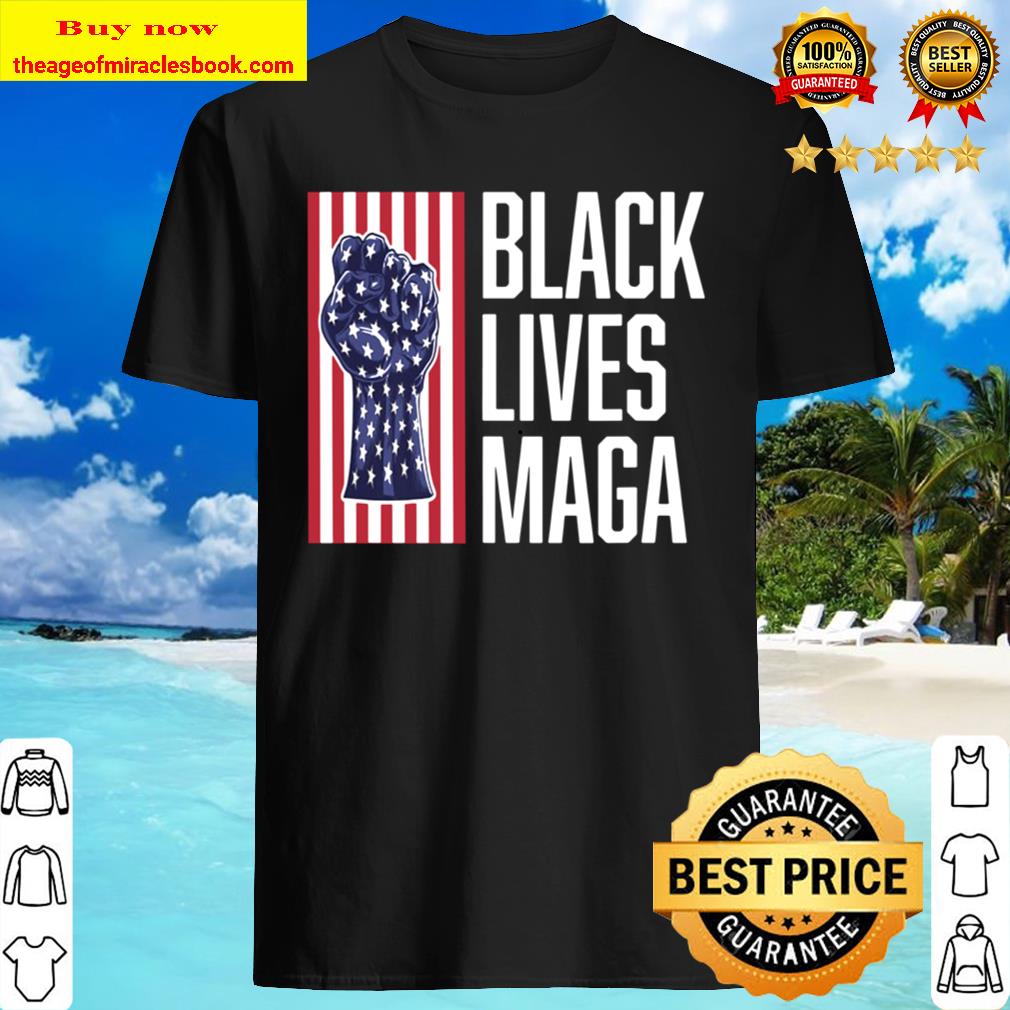 Pro-Trump Black Lives Maga shirt, hoodie, tank top, sweater
