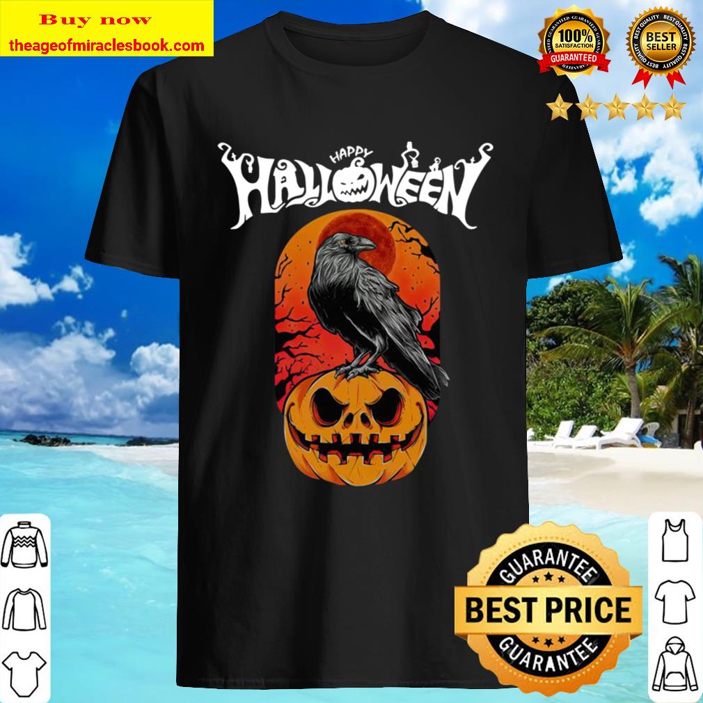 Raven happy Halloween shirt, hoodie, tank top, sweater