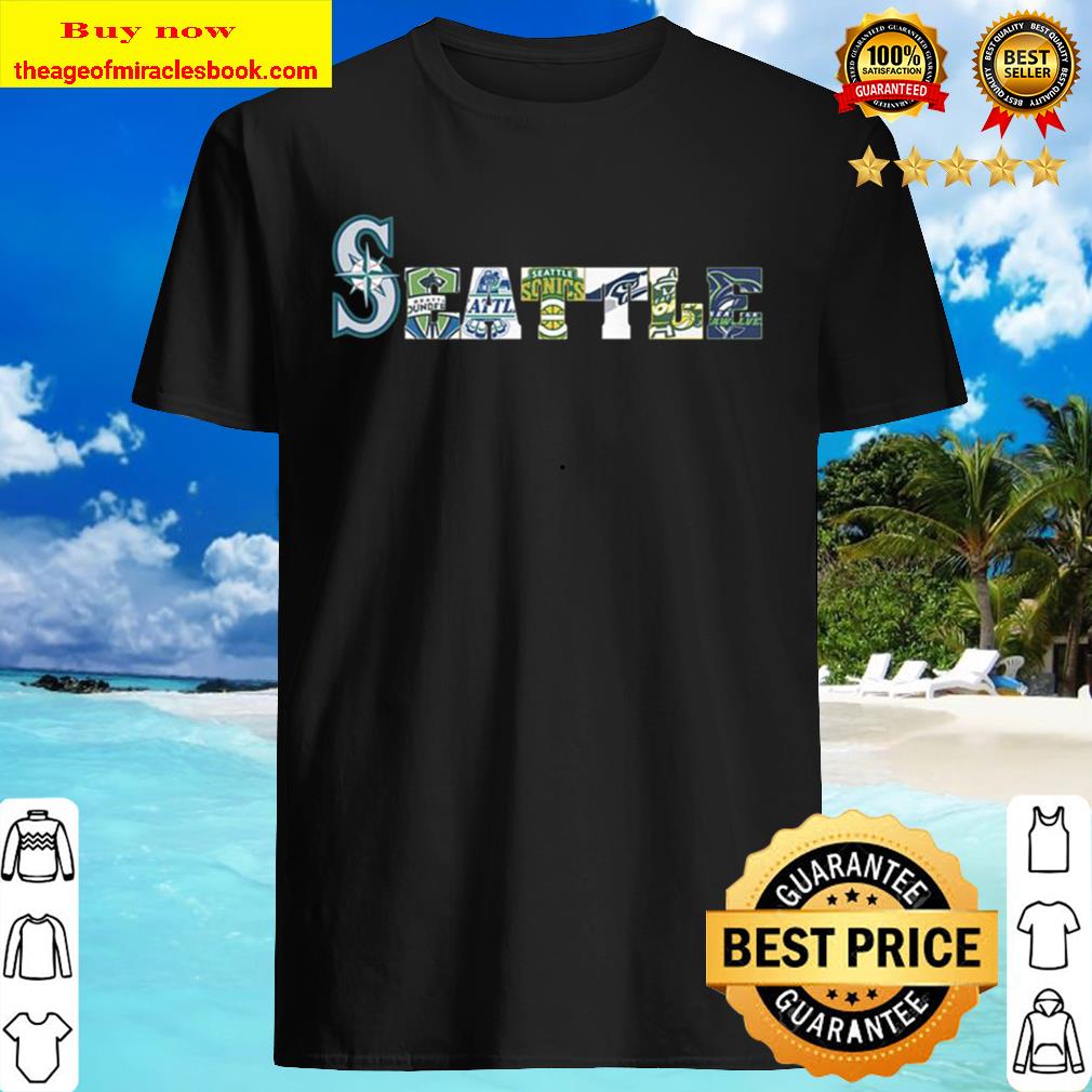Seattle Mariners Thunderbirds Supersonics Seahawks Storm Seawolves shirt