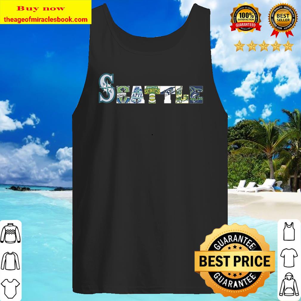 Seattle Mariners Thunderbirds Supersonics Seahawks Storm Seawolves Tank Top