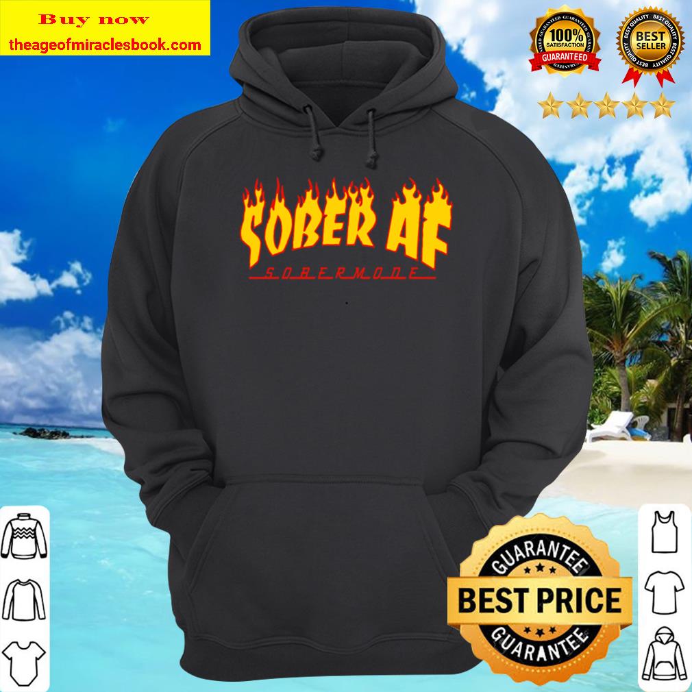Sober AF Sobermode Hoodie