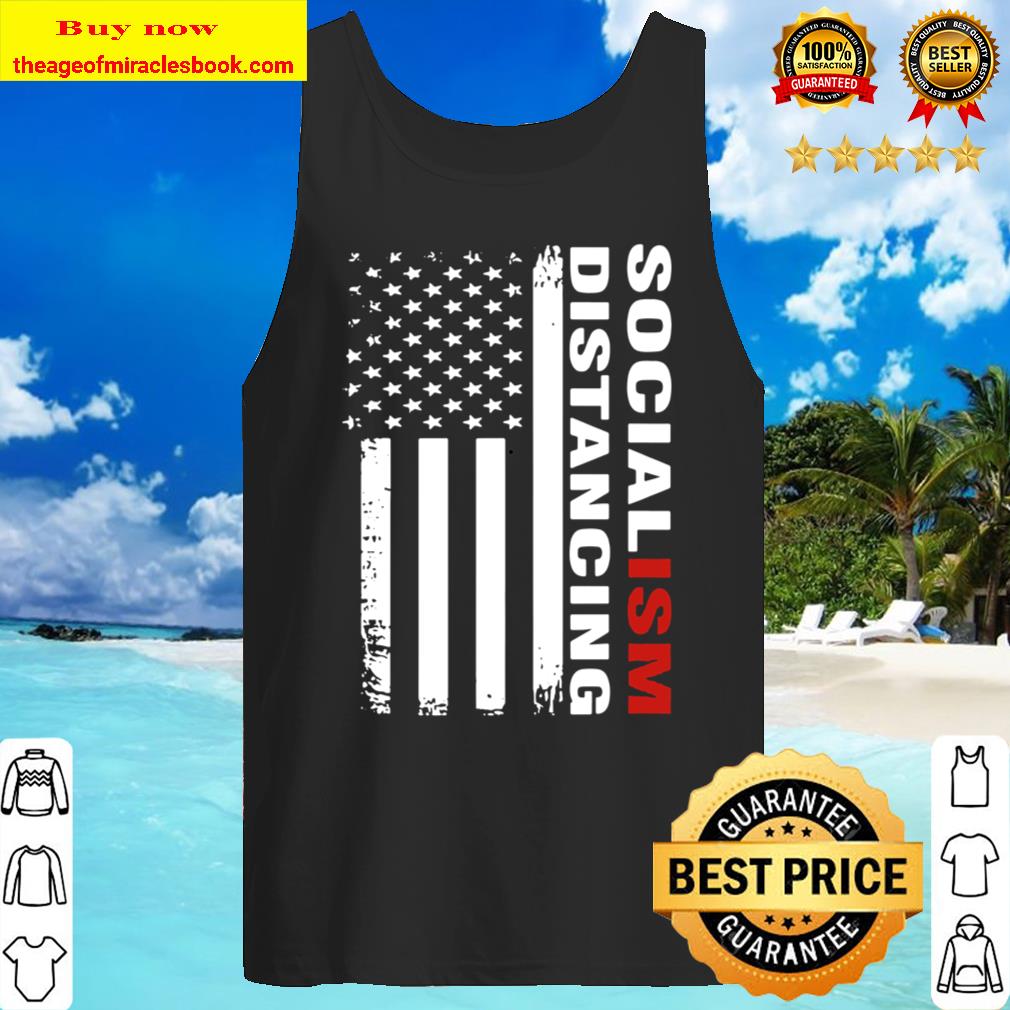 Socialism Distancing American Flag Vintage Funny Political Tank Top