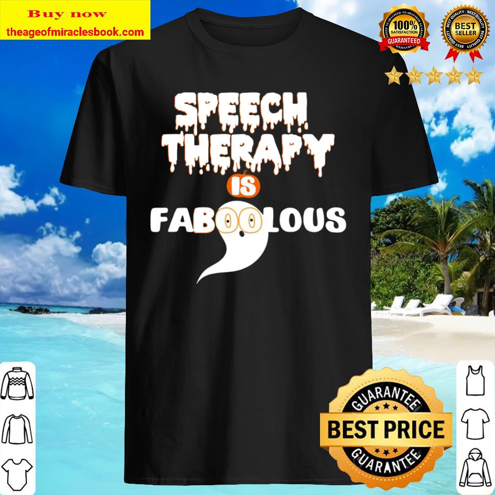 Speech Therapy Is Faboolous Funny Slp Halloween Meme shirt