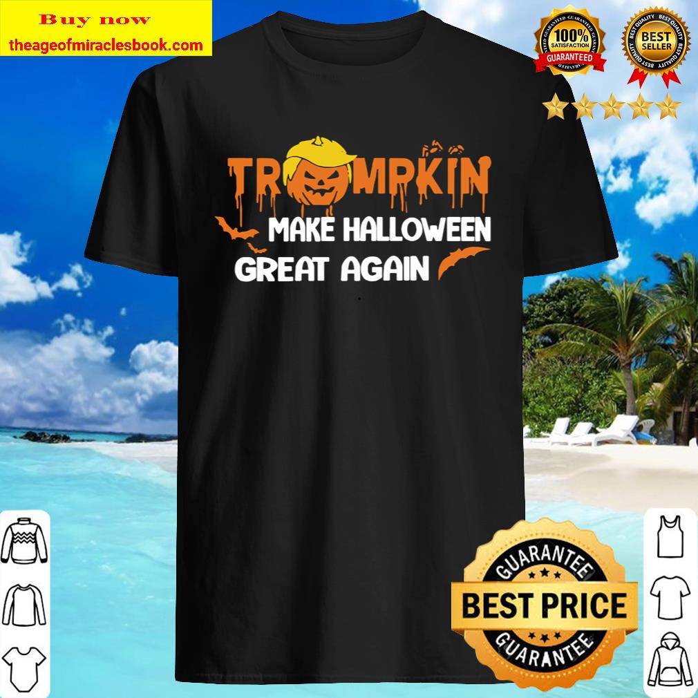 Trumpkin make Halloween great again shirt, hoodie, tank top, sweater