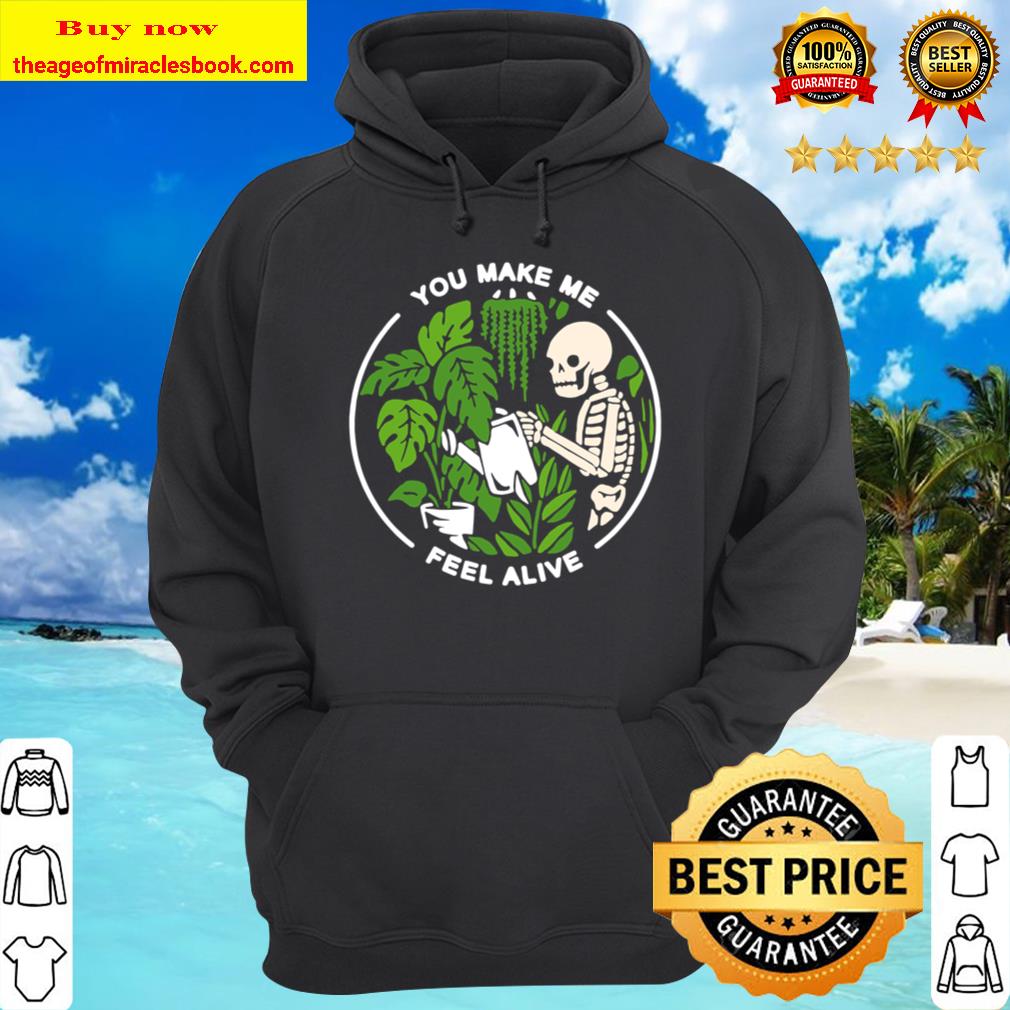 You Make Me Feel Alive – Halloween Skull Tee Hoodie