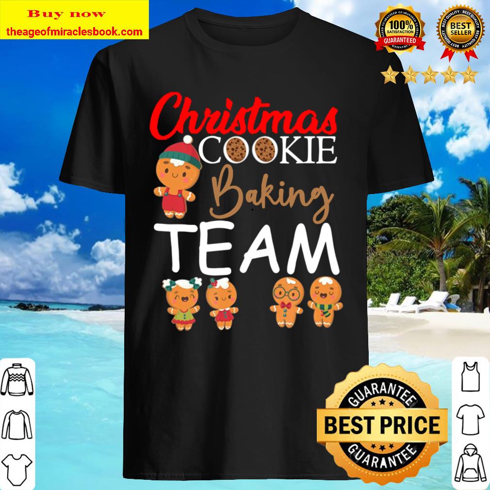 Christmas Cookie Baking Team Funny Holiday Gingerbread Gift Shirt