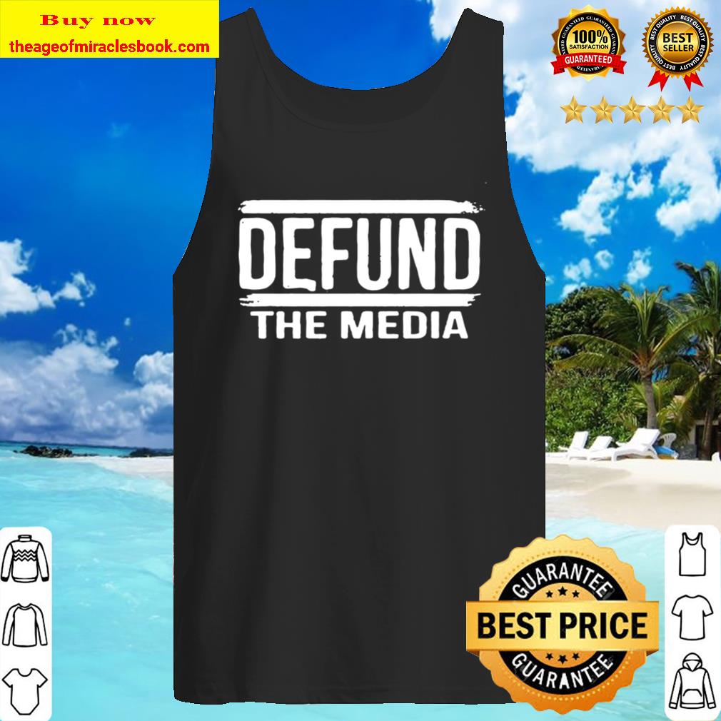 Defund The Media Tank Top