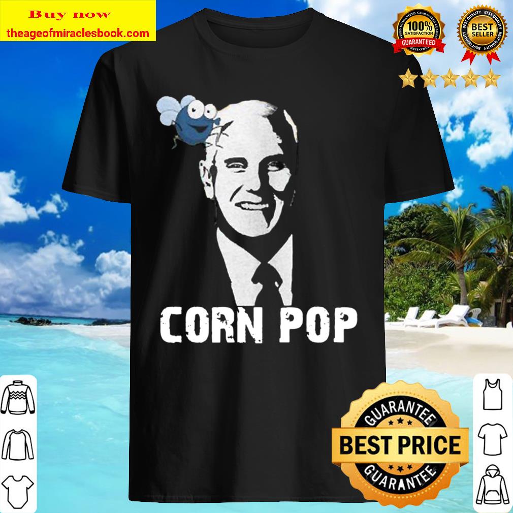 Fly Joe Biden Corn Pop Funny Political Meme Outfits Limited Shirt