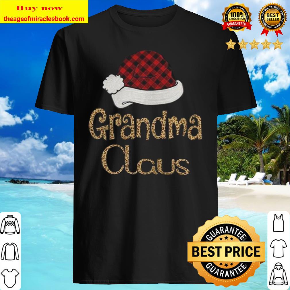 Grandma Claus 2020 Shirt, Hoodie, Tank top, Sweater Grandma Claus 2020 Shirt, Hoodie, Tank top, Sweater