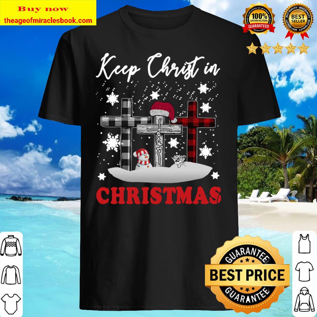 Jesus Keep Christ In Christmas 2020 Shirt