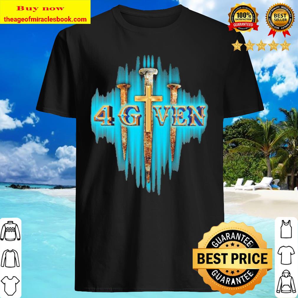 Jesus cross 4 Given 2020 T-shirt