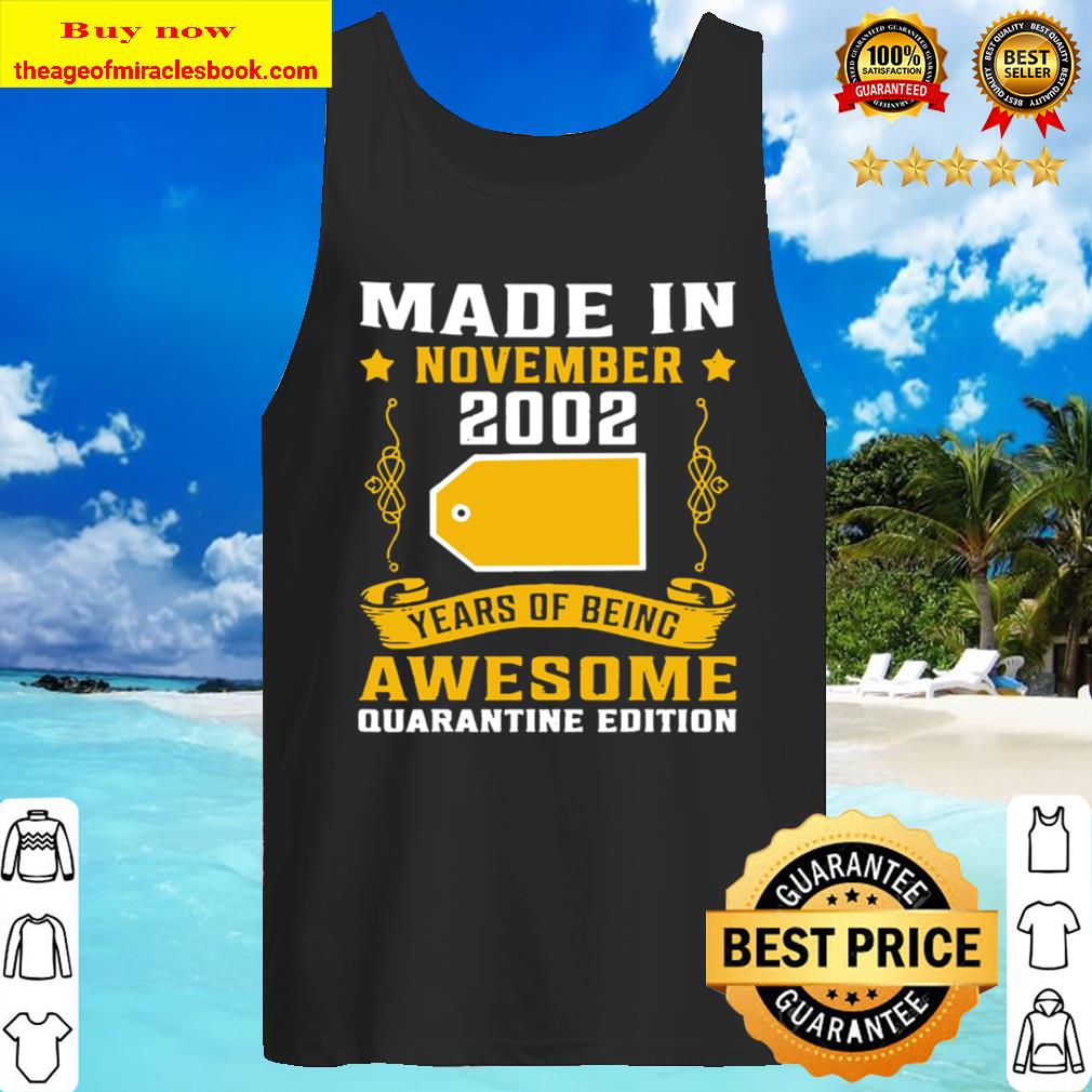 Made In November 2002 18th Birthday Quarantine Gift Tank Top