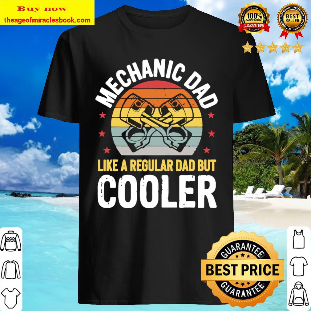 Mechanic Dad Funny Car Auto Mechanic Dad Father Men Shirt