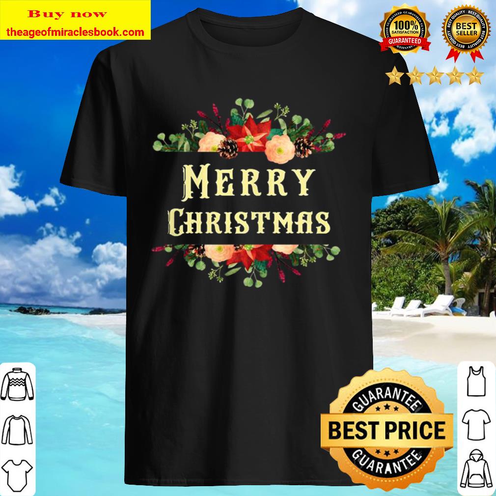 Merry Christmas gift Xmas Shirt, Hoodie, Tank top, Sweater Merry Christmas gift Xmas Shirt, Hoodie, Tank top, Sweater
