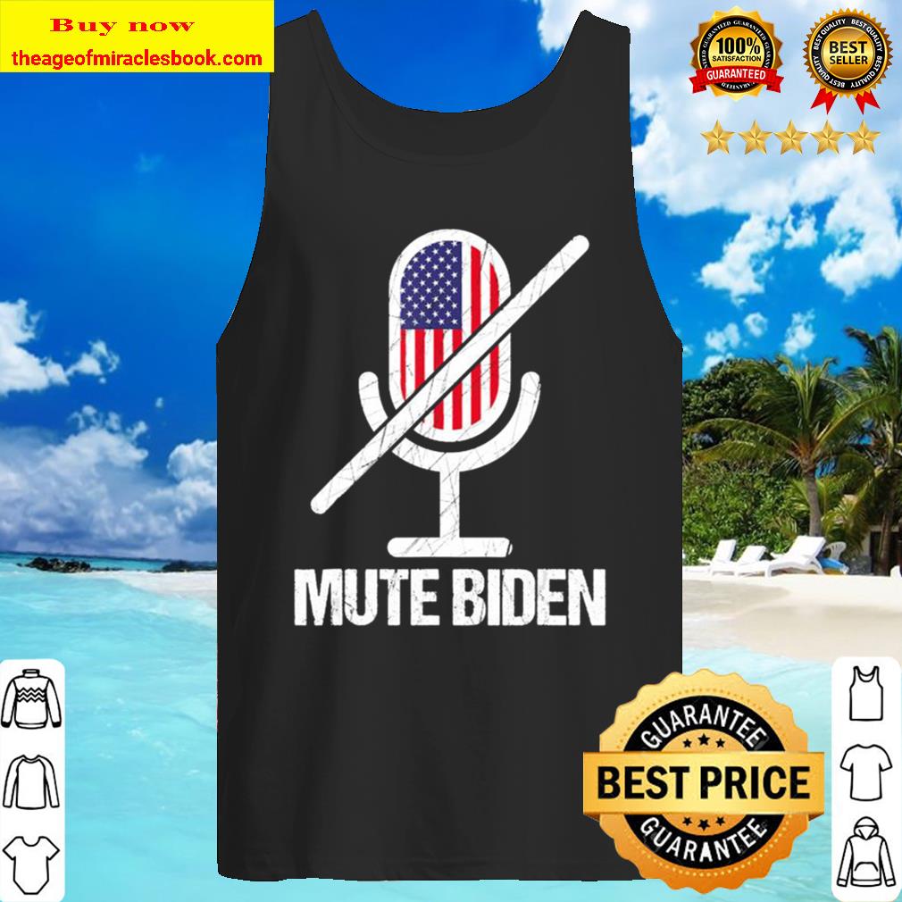 Mute biden final presidential debate 2020 Tank Top