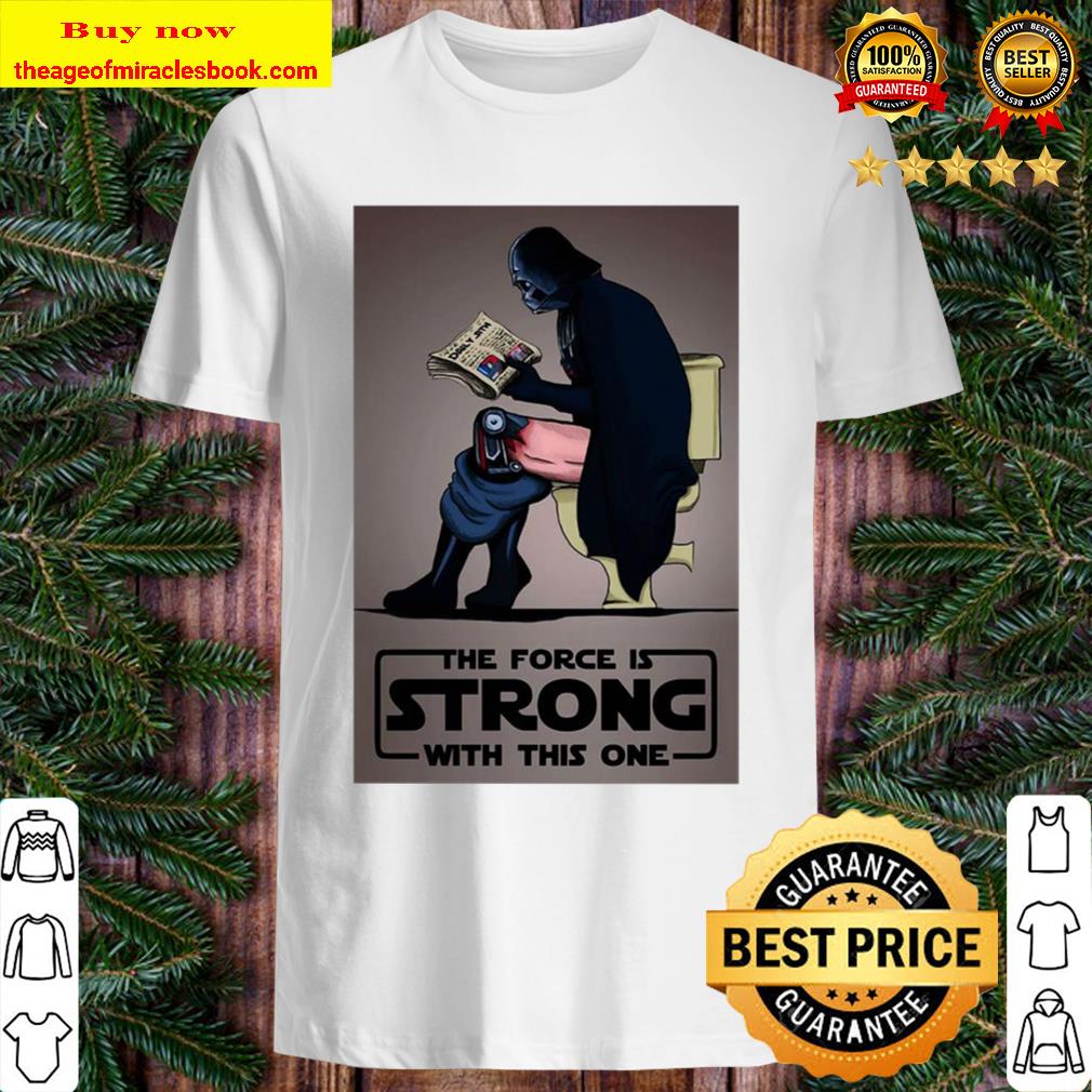 Official The Force Is Strong With This One New T-Shirt