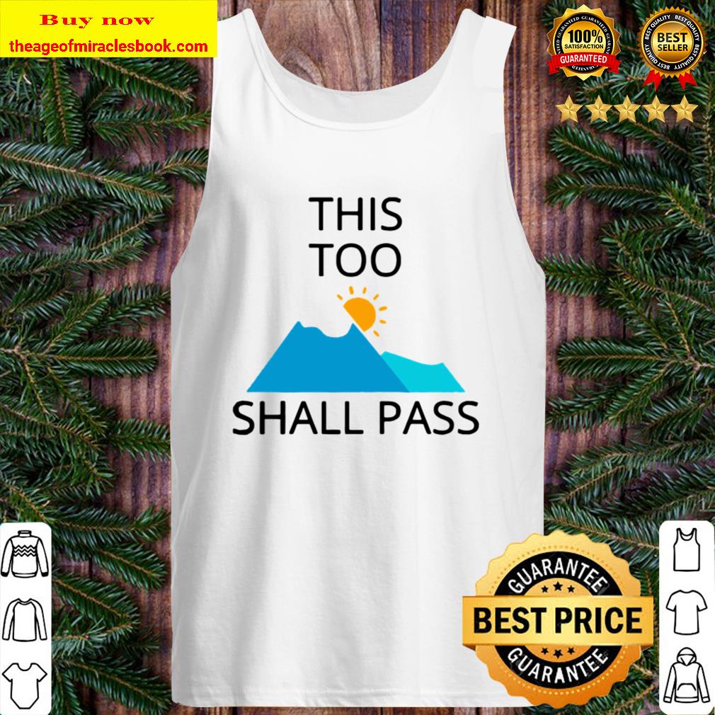 Original This Too Shall Pass Tank TopOriginal This Too Shall Pass Tank Top
