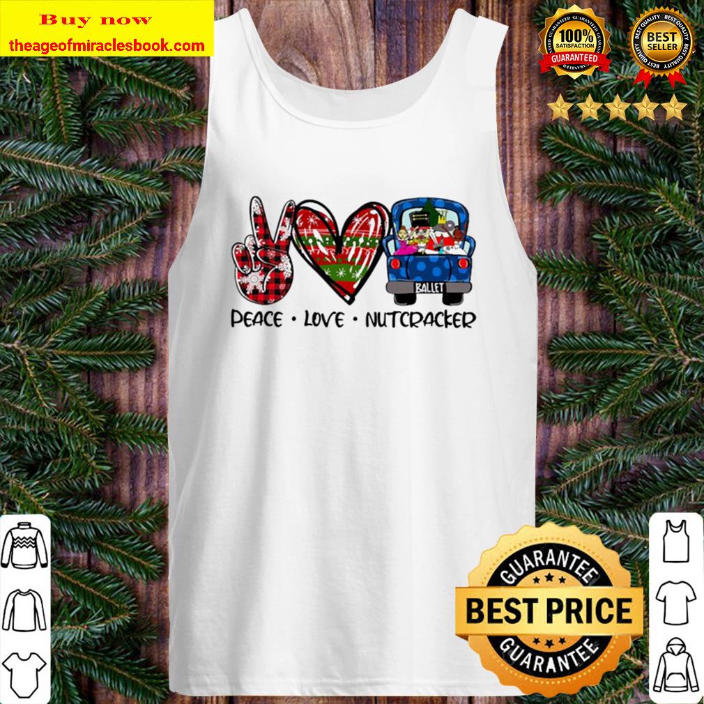 Peace Love Nutcracker Merry Christmas Tank Top