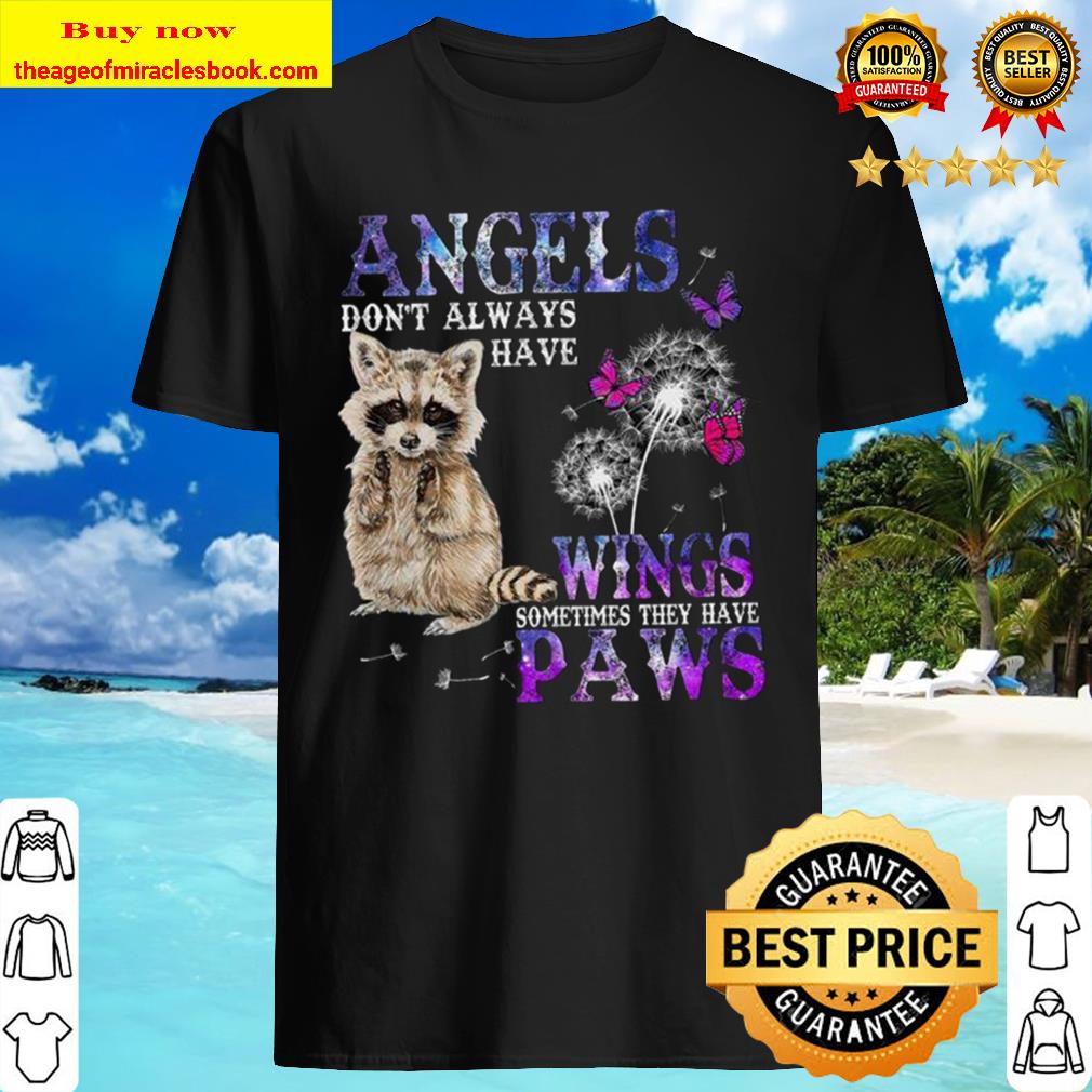 Racoon angels wings paws Limited shirt, Hoodie, tank top, sweater