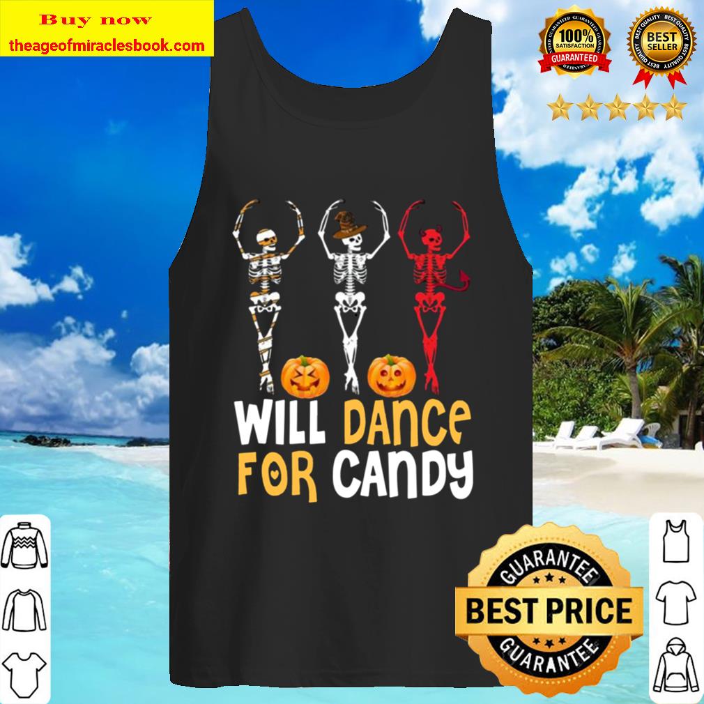 Skeleton Will Dance For Candy Pumpkin Halloween Tank Top