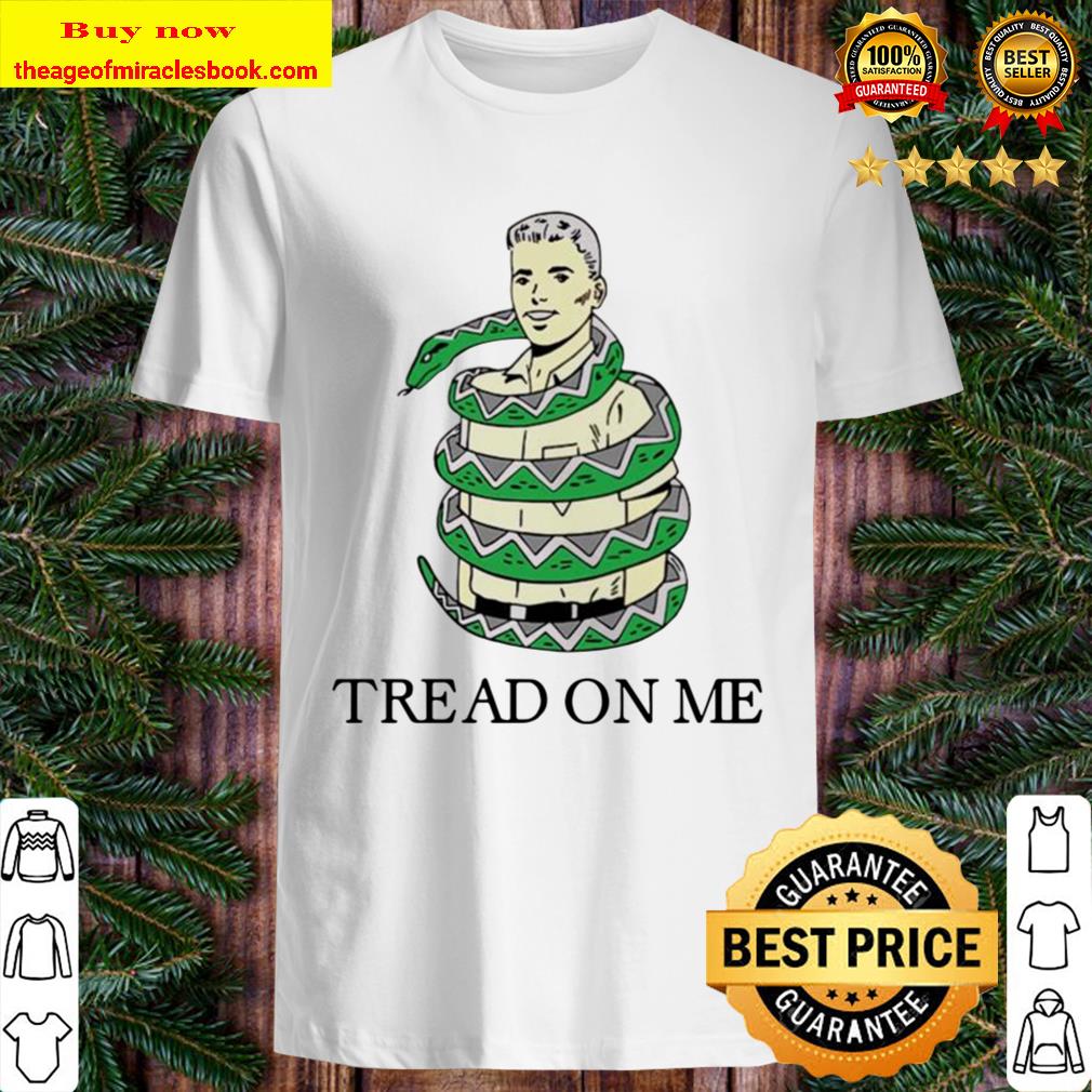 Tread on me Shirt, Hoodie, Tank top, Sweater