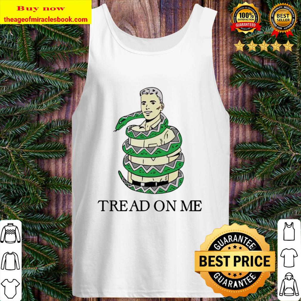 Tread on me Tank Top