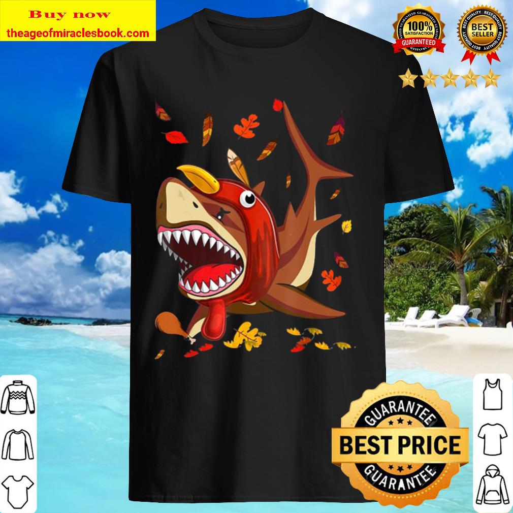 Turkey Shark Thanksgiving Shirt, Hoodie, Tank top, Sweater Turkey Shark Thanksgiving Shirt, Hoodie, Tank top, Sweater