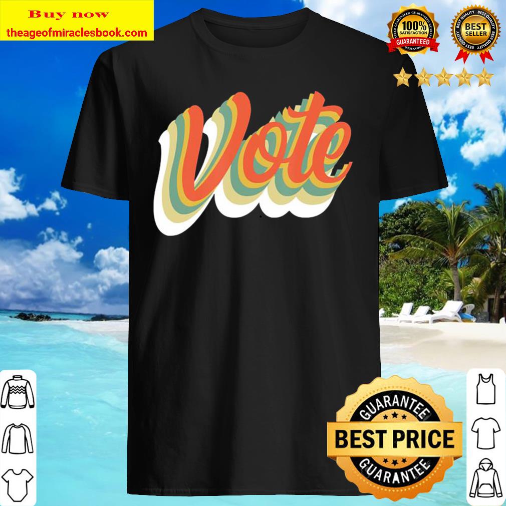 Vote Election Retro Vintage Anti Trump 2020 Election Shirt