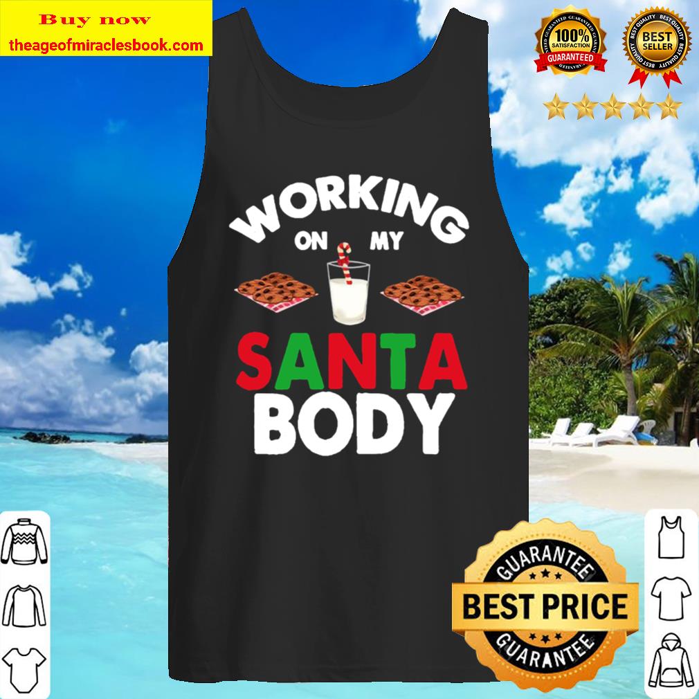 Working on my Santa Body Tank Top