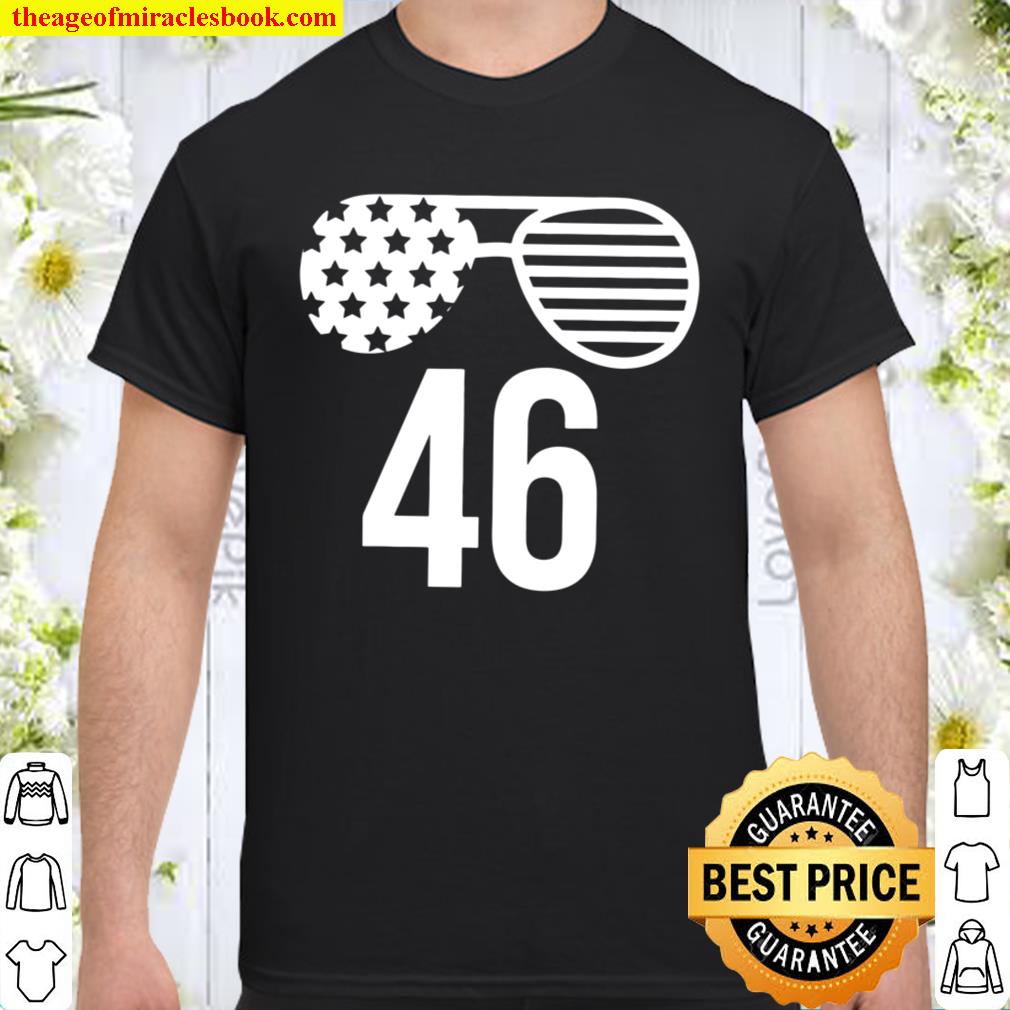 46TH President, President Joe Biden Shirt, Hoodie, Long Sleeved, SweatShirt 46TH President, President Joe Biden Shirt, Hoodie, Long Sleeved, SweatShirt