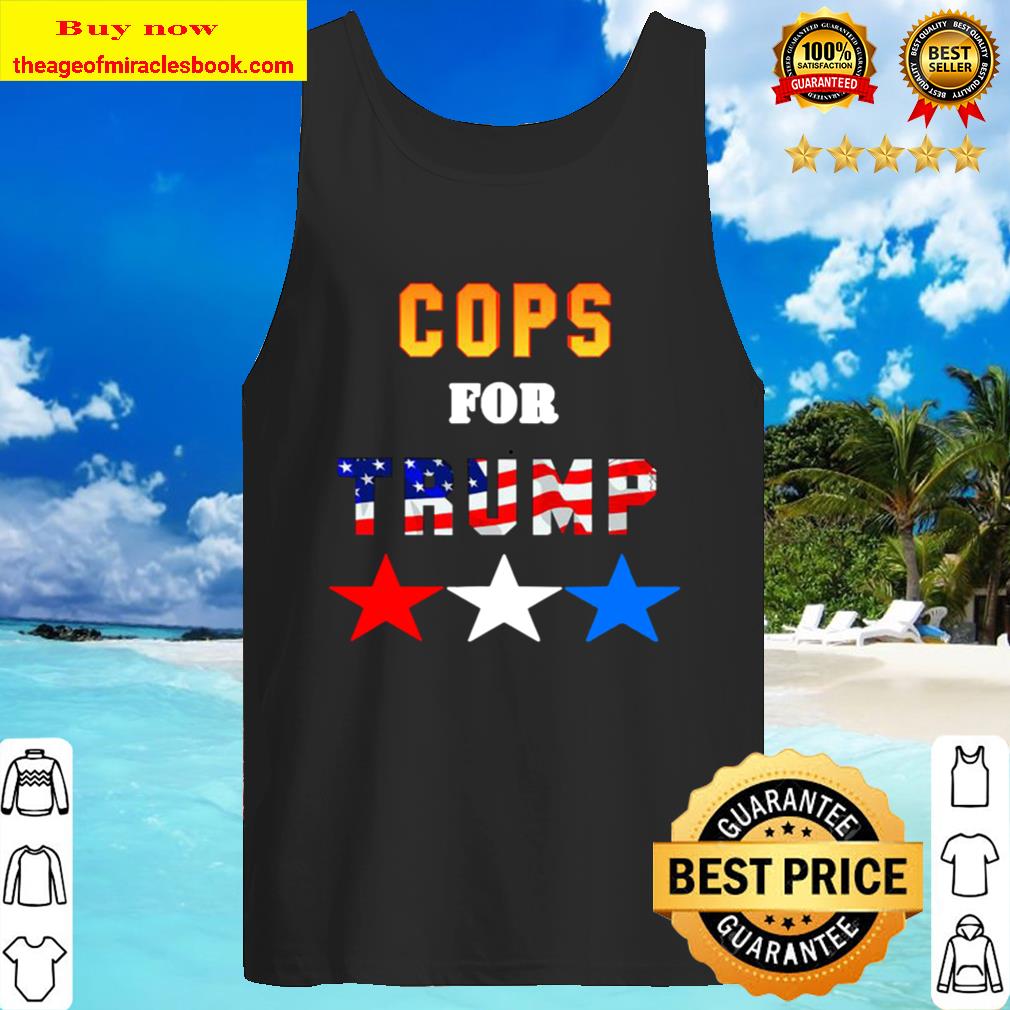 Cops For Trump Best American Flag Tank Top