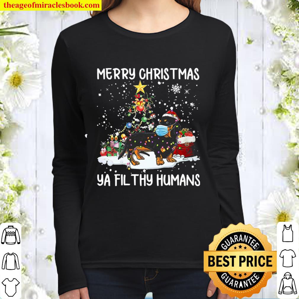 Alternative view of Dachshund Merry Christmas Ya Filthy Humans Shirt, Hoodie, Long Sleeved, SweatShirt