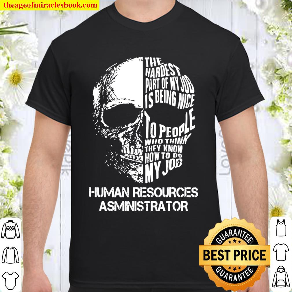 Human Resources Administrator Shirt, Hoodie, Long Sleeved, SweatShirt