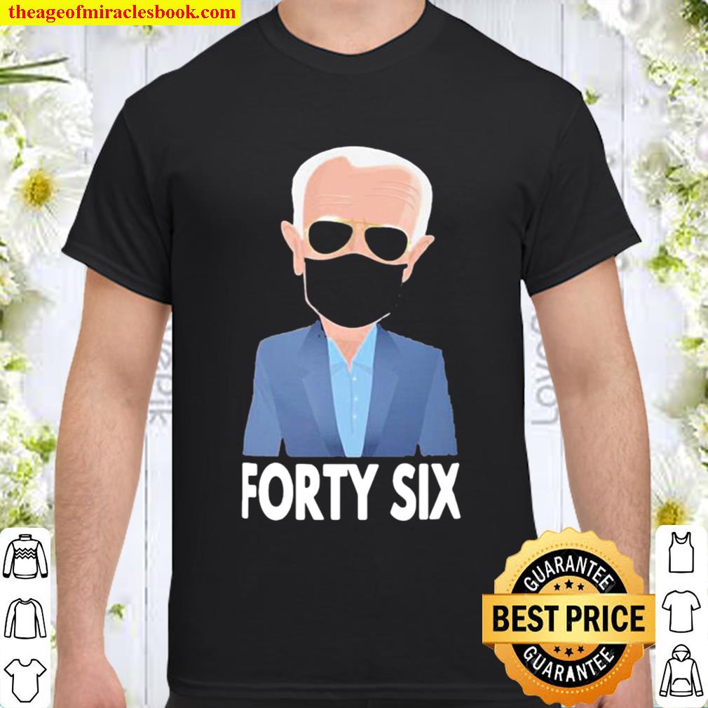 Joe biden mask forty six Shirt, Hoodie, Long Sleeved, SweatShirt