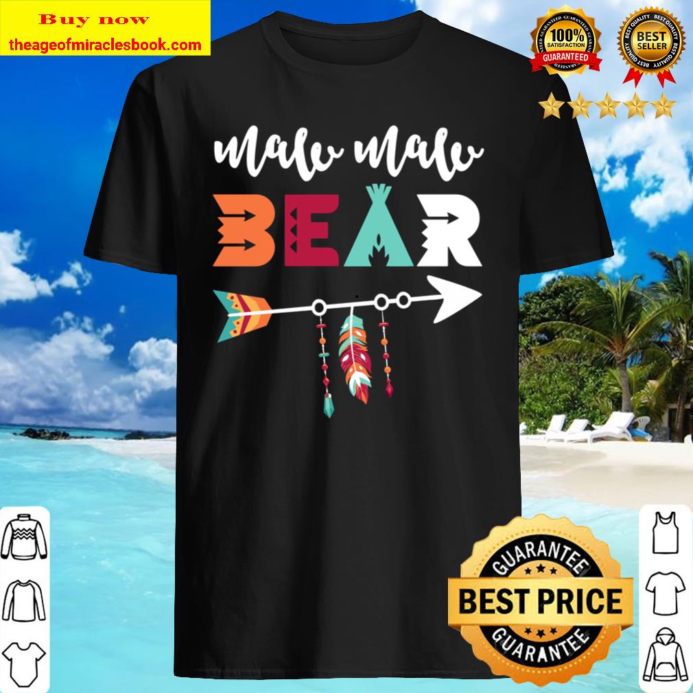 Maw Maw Bear Shirt, Hoodie, Tank top, Sweater