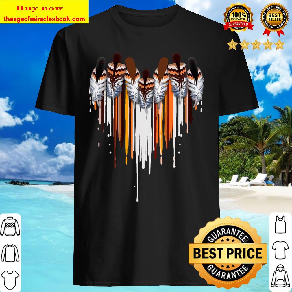 Native american shirt, hoodie, tank top, sweater