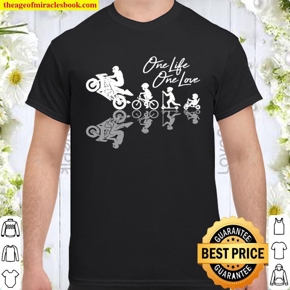One life One love – Moto Shirt, Hoodie, Long Sleeved, SweatShirt