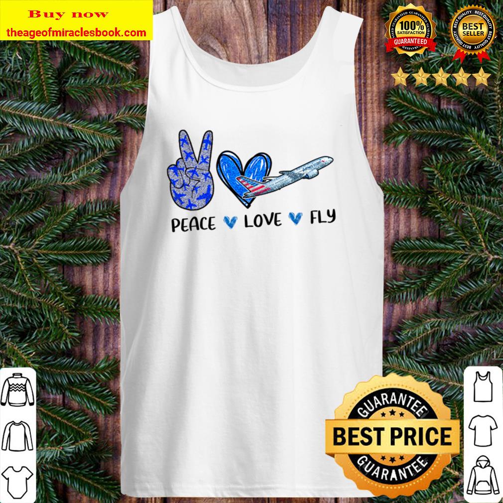 Peace love fly American Tank Top
