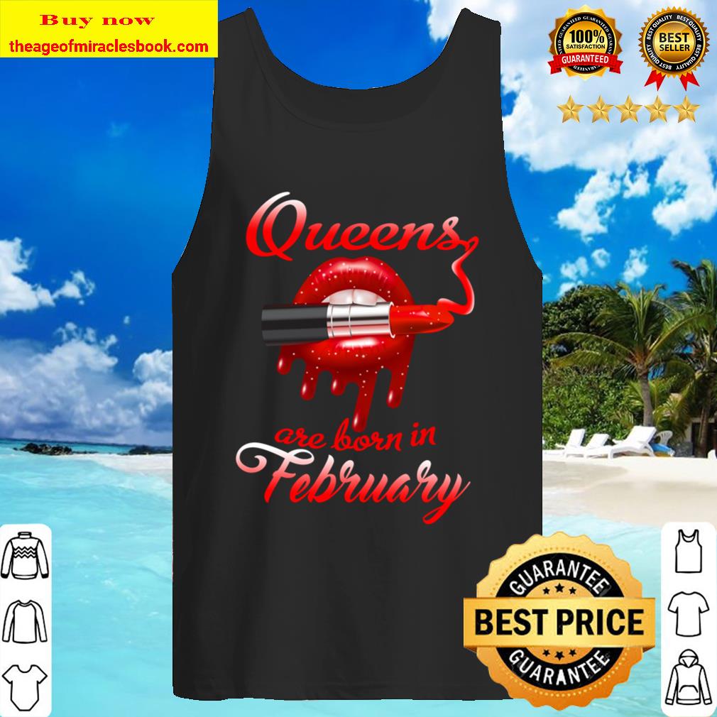 Queens Are Born In February Tank Top