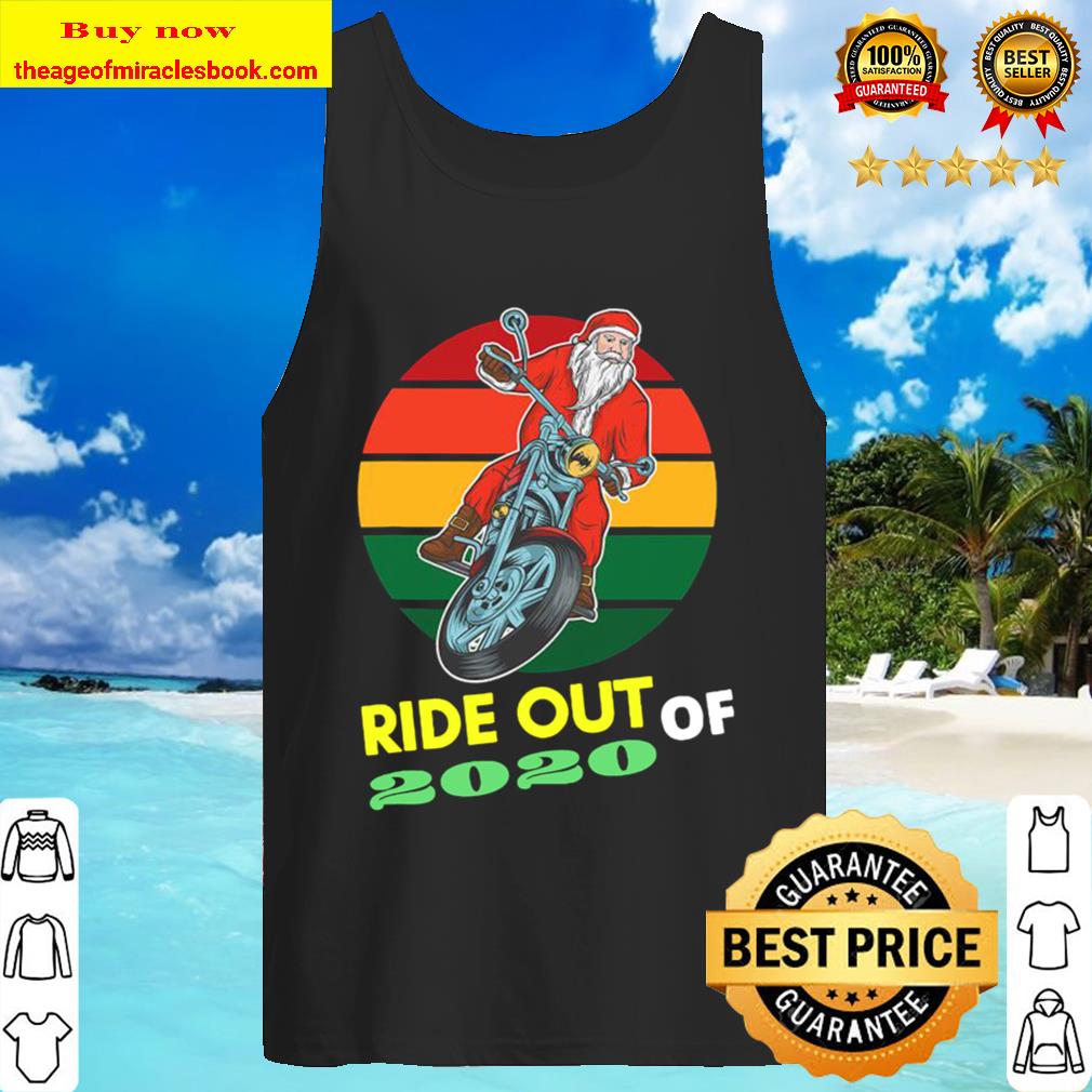 Ride Out Of 2020 Santa Riding Motorcycle Christmas 2020 Vintage Retro Tank Top