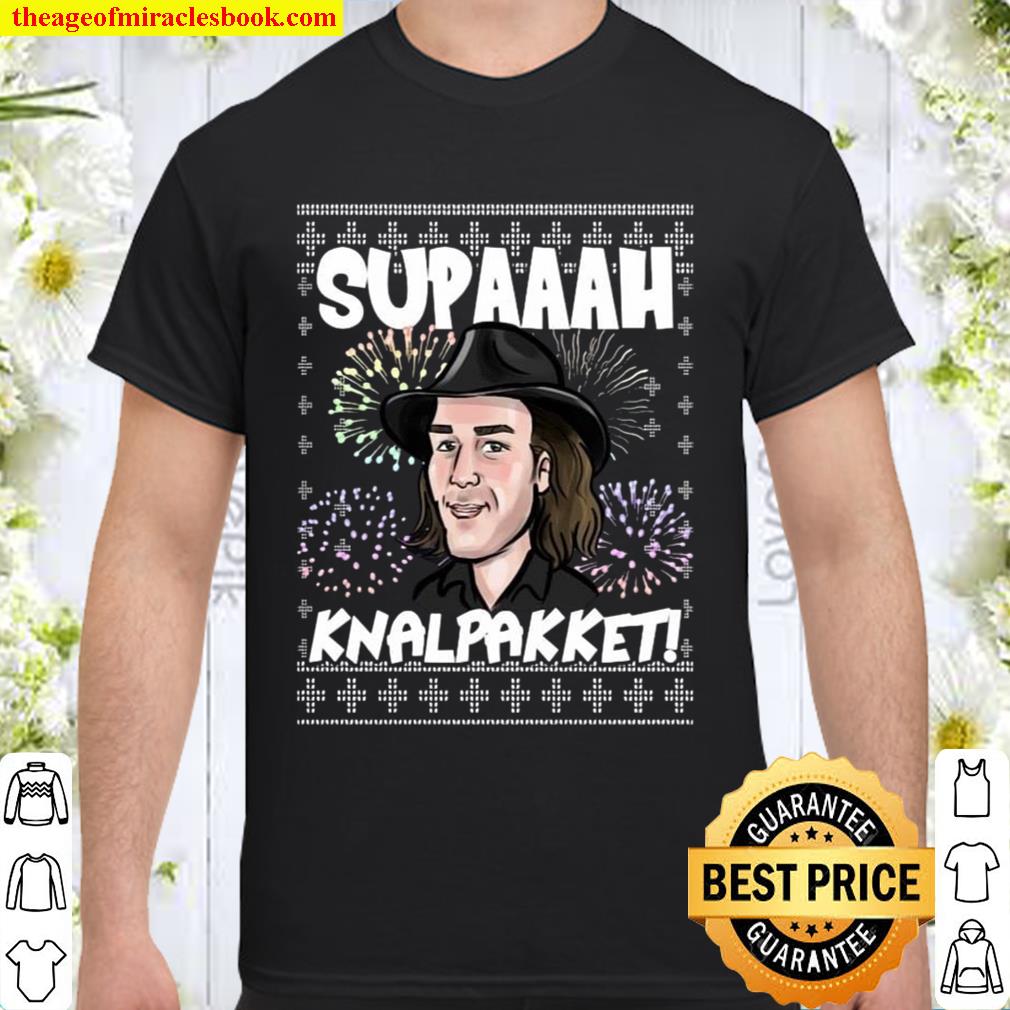 Supaaah Knalpakket Shirt, Hoodie, Long Sleeved, SweatShirt Supaaah Knalpakket Shirt, Hoodie, Long Sleeved, SweatShirt