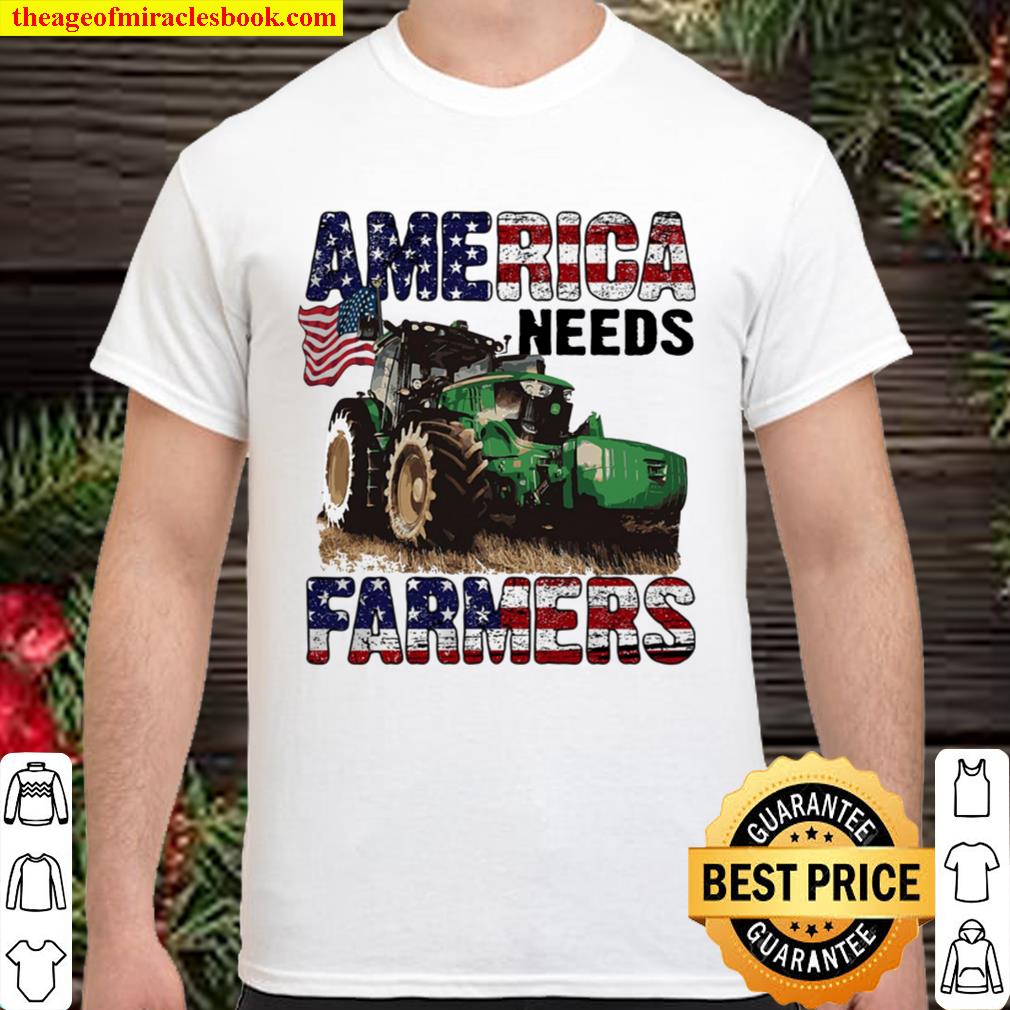 Tractor America needs Farmers Shirt, Hoodie, Long Sleeved, SweatShirt Tractor America needs Farmers Shirt, Hoodie, Long Sleeved, SweatShirt