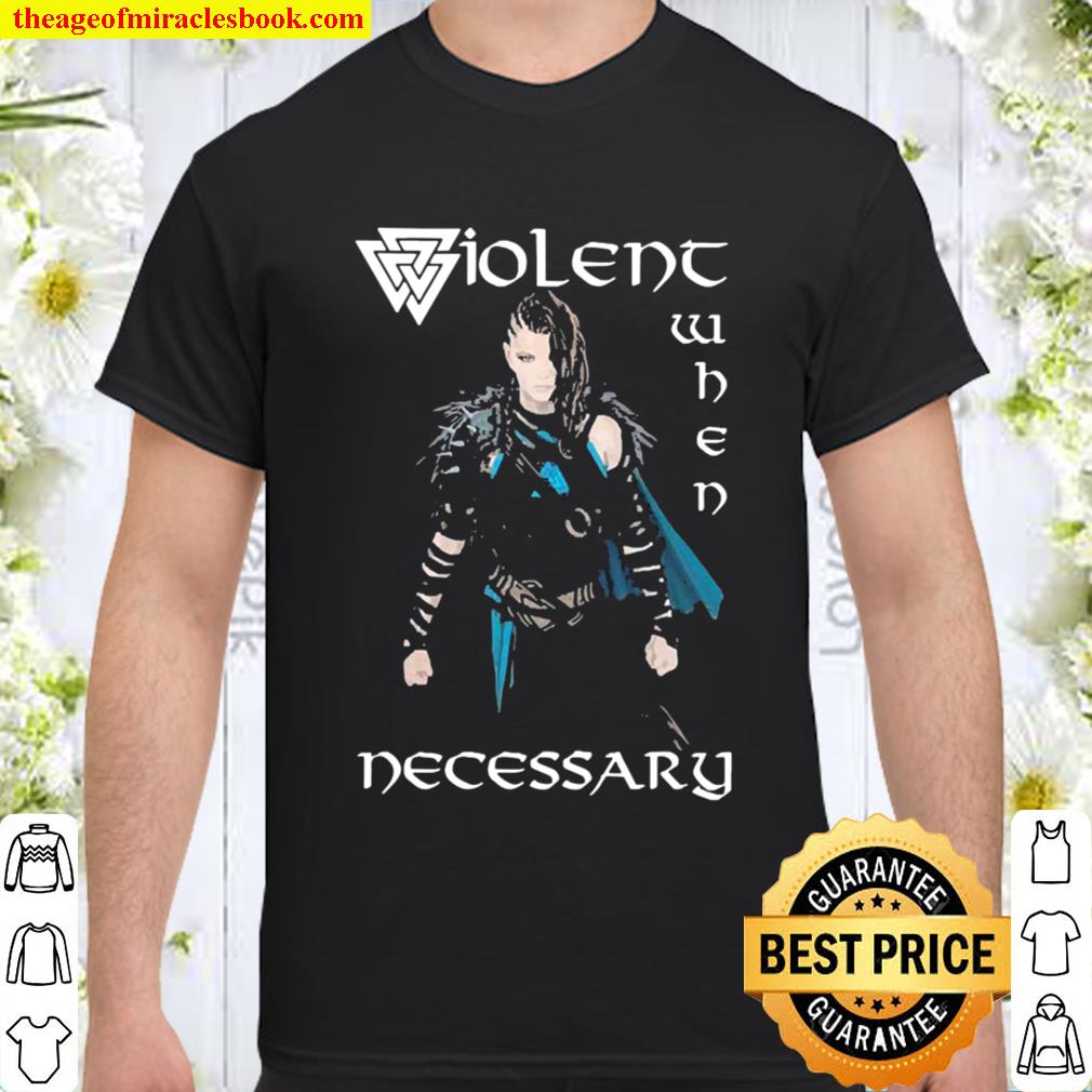 Violent When Necessary Valknut Shirt, Hoodie, Long Sleeved, SweatShirt