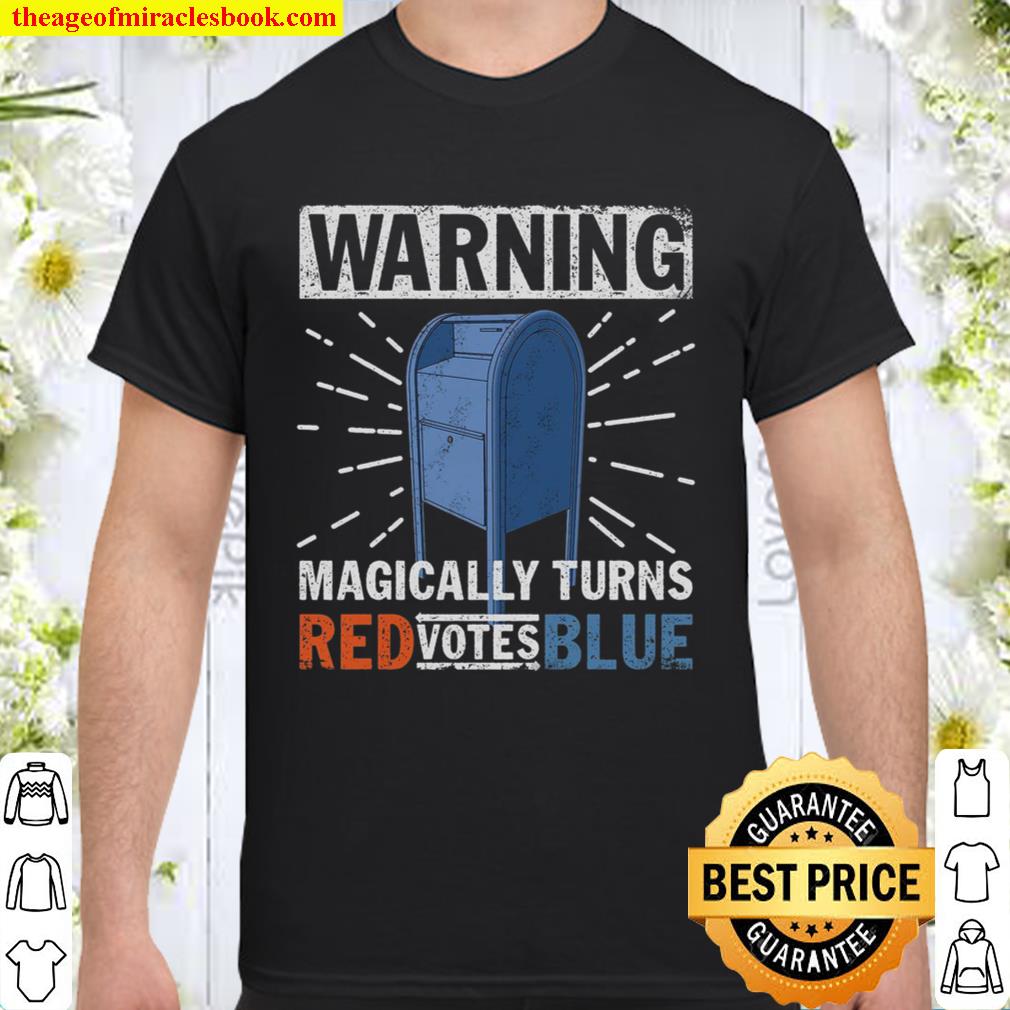 Warning Magically Turns Red Votes Blue To My Daughter From Mom Shirt, Hoodie, Long Sleeved, SweatShirt Warning Magically Turns Red Votes Blue To My Daughter From Mom Shirt, Hoodie, Long Sleeved, SweatShirt