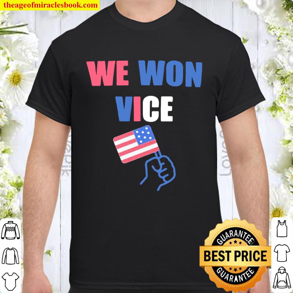 We Won Vice American Flag Election Shirt, Hoodie, Long Sleeved, SweatShirt We Won Vice American Flag Election Shirt, Hoodie, Long Sleeved, SweatShirt