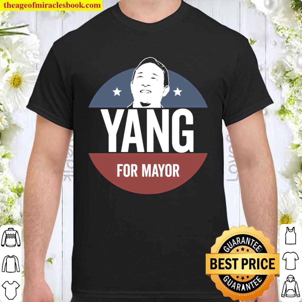 ANDREW YANG FOR MAYOR Sweatshirt, hoodie, tank top, sweater