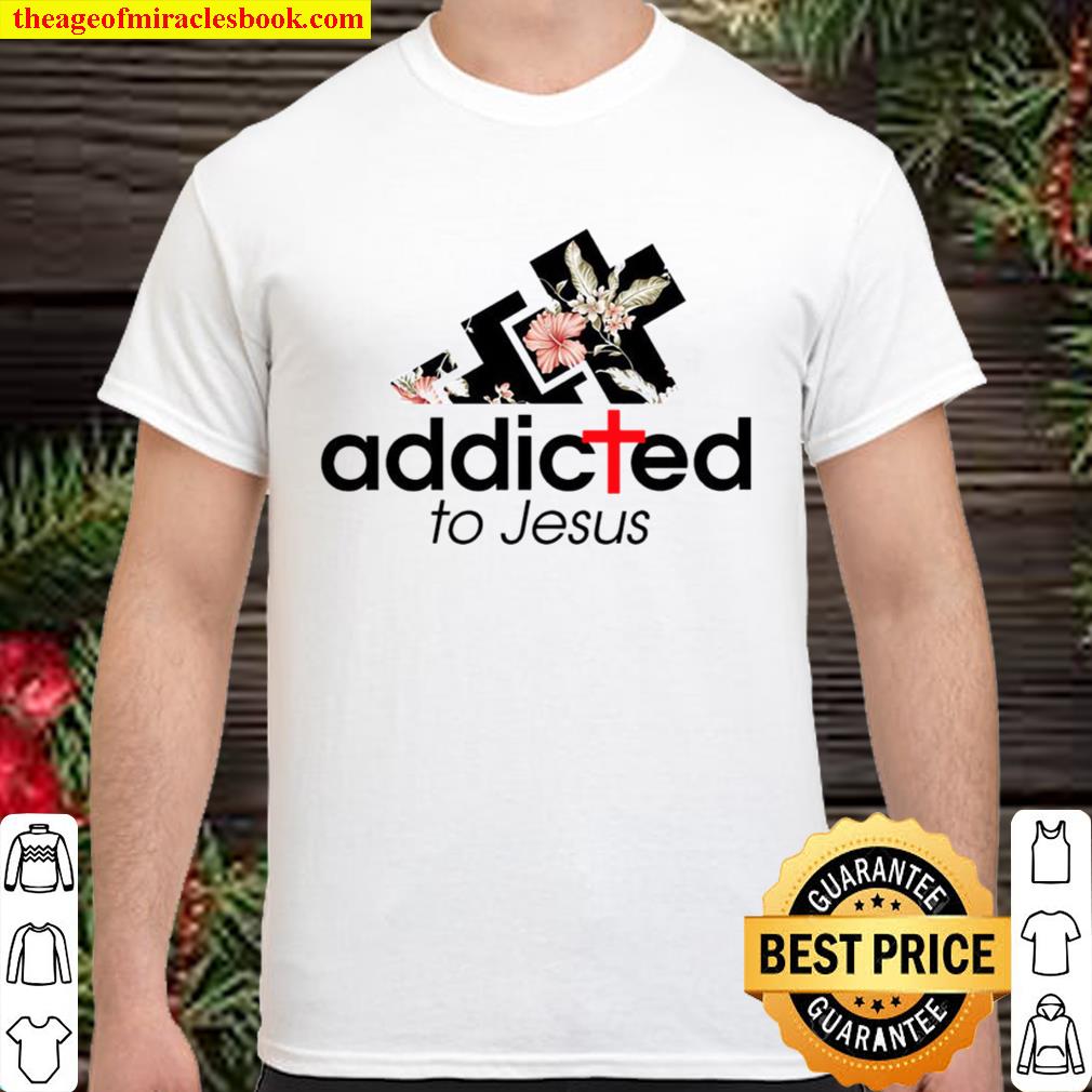 Addicted to Jesus limited Shirt, Hoodie, Long Sleeved, SweatShirt Addicted to Jesus limited Shirt, Hoodie, Long Sleeved, SweatShirt