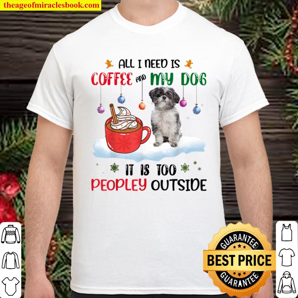 All I Need Is Coffee And My Dog It’s Lhasa Apso hot Shirt, Hoodie, Long Sleeved, SweatShirt All I Need Is Coffee And My Dog It’s Lhasa Apso hot Shirt, Hoodie, Long Sleeved, SweatShirt