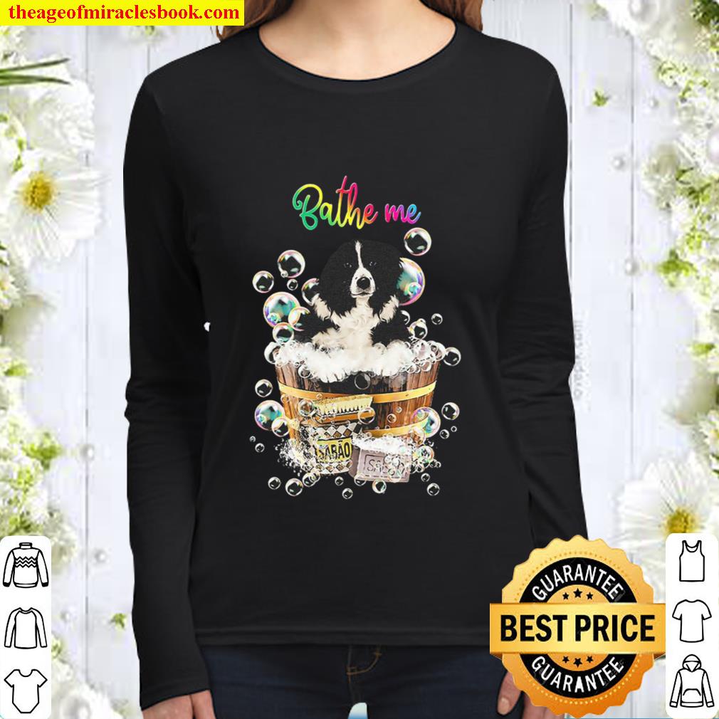 Border Collie Bathe Me Women Long Sleeved