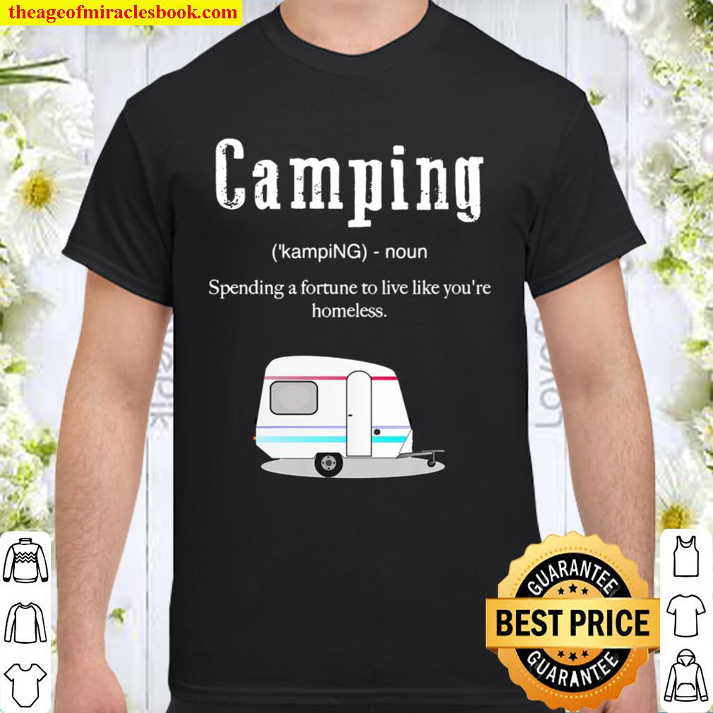 Camping Definition Shirt, Funny Camper With Rv limited Shirt, Hoodie, Long Sleeved, SweatShirt Camping Definition Shirt, Funny Camper With Rv limited Shirt, Hoodie, Long Sleeved, SweatShirt